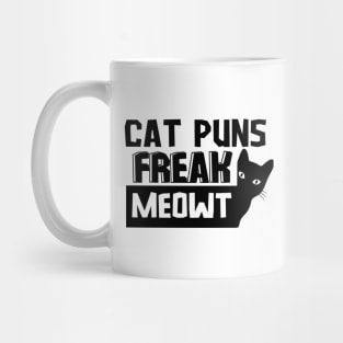 Cat Puns Freak Meowt Mug